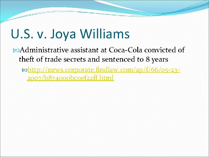 U. S. v. Joya Williams Administrative assistant at Coca-Cola convicted of theft of trade