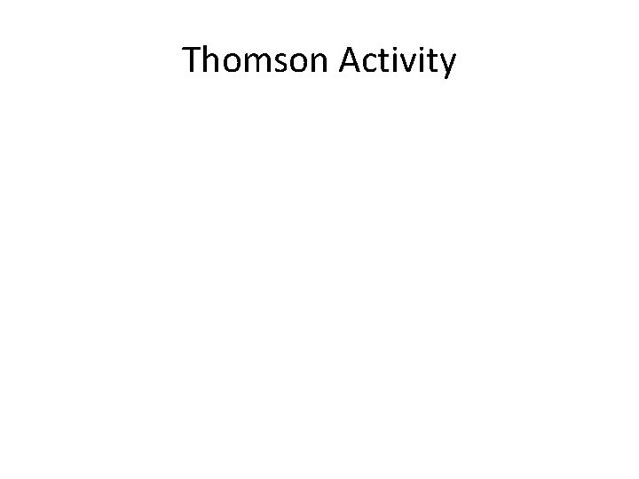 Thomson Activity 