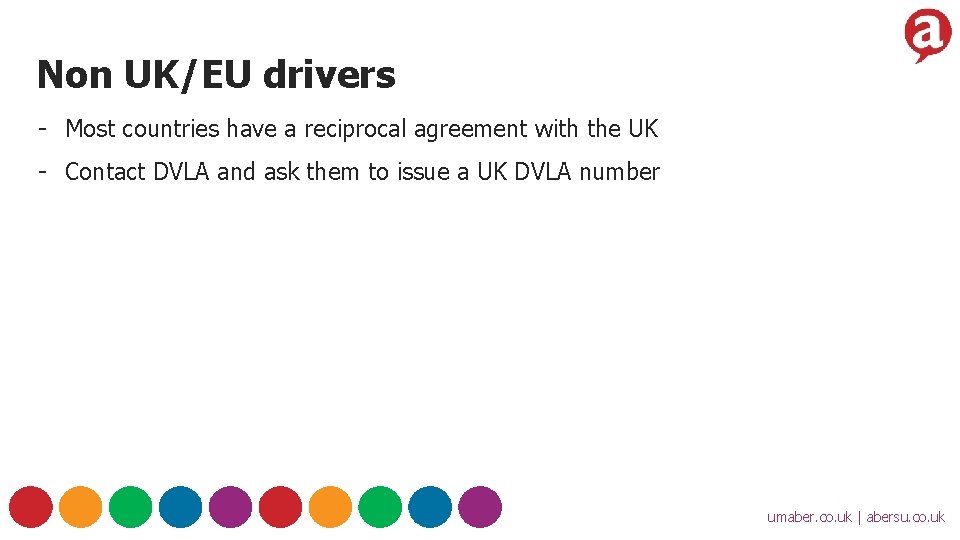 Non UK/EU drivers - Most countries have a reciprocal agreement with the UK -