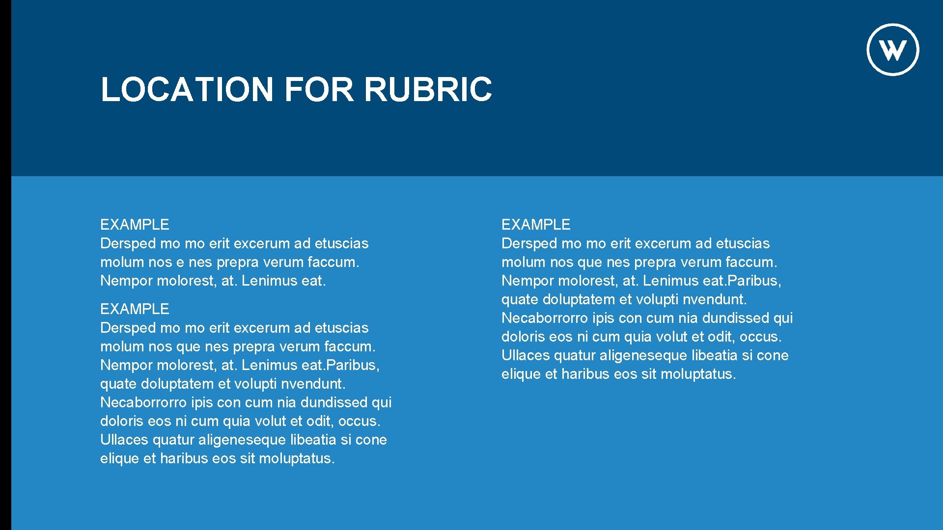 LOCATION FOR RUBRIC EXAMPLE Dersped mo mo erit excerum ad etuscias molum nos e