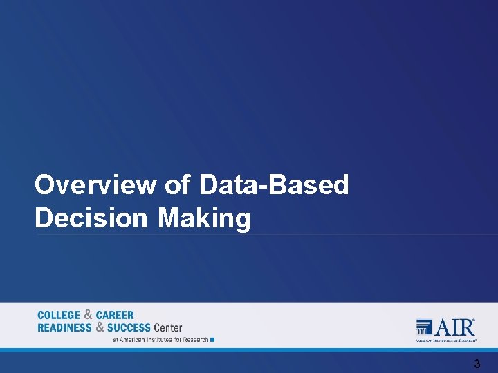 Overview of Data-Based Decision Making 3 