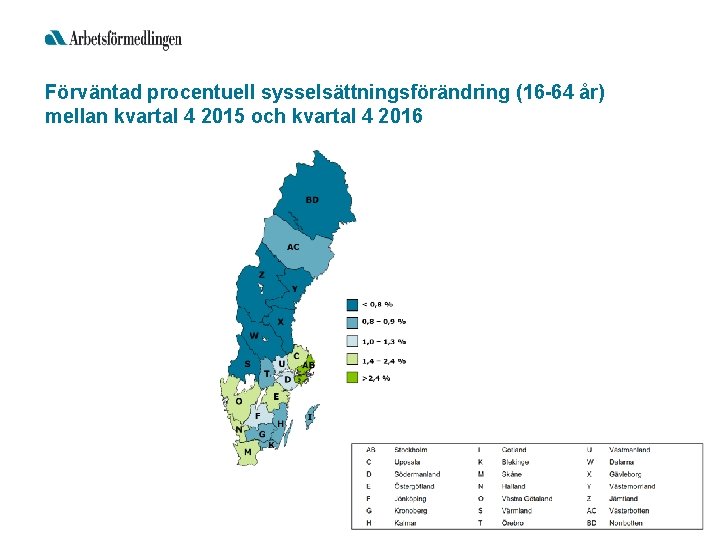 Förväntad procentuell sysselsättningsförändring (16 -64 år) mellan kvartal 4 2015 och kvartal 4 2016