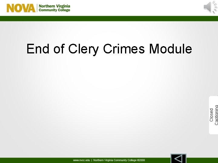 Closed Captioning End of Clery Crimes Module 