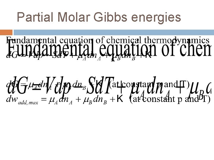 Partial Molar Gibbs energies 