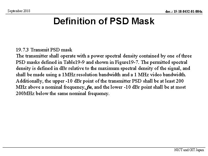 September 2018 doc. : 15 -18 -0432 -01 -004 z. Definition of PSD Mask