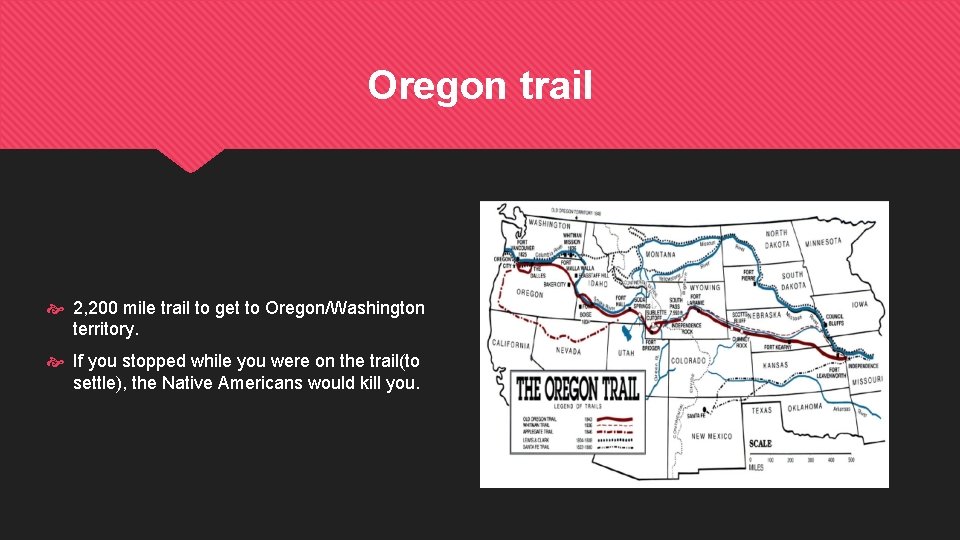 Oregon trail 2, 200 mile trail to get to Oregon/Washington territory. If you stopped