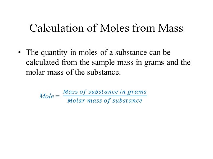 Calculation of Moles from Mass • 