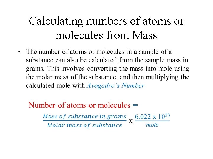 Calculating numbers of atoms or molecules from Mass • 