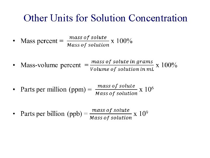 Other Units for Solution Concentration • 