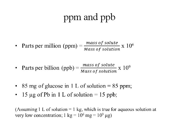 ppm and ppb • 