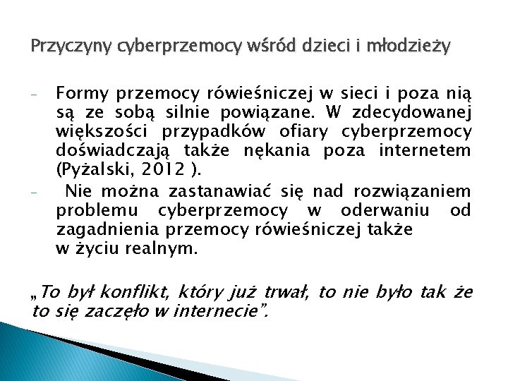 Przyczyny cyberprzemocy wśród dzieci i młodzieży - - Formy przemocy rówieśniczej w sieci i