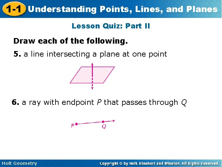 1 -1 Understanding Points, Lines, and Planes Lesson Quiz: Part II Draw each of