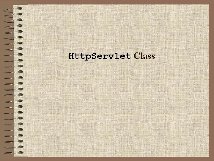 Http. Servlet Class 