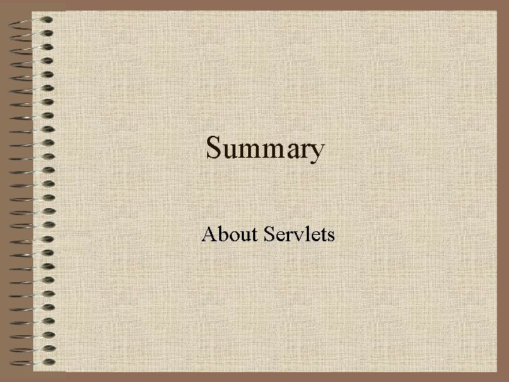 Summary About Servlets 