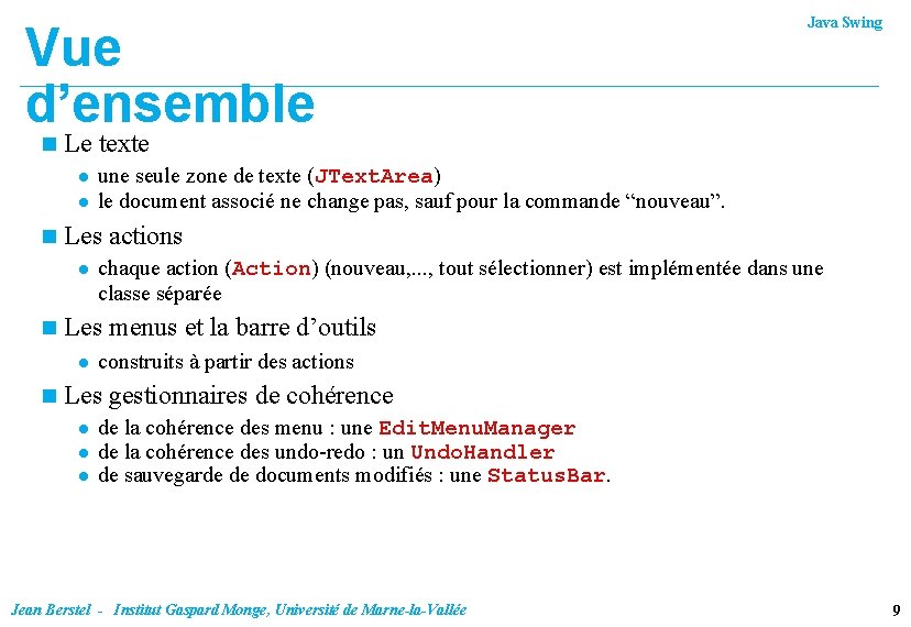 Vue d’ensemble n Le texte l l n chaque action (Action) (nouveau, . .