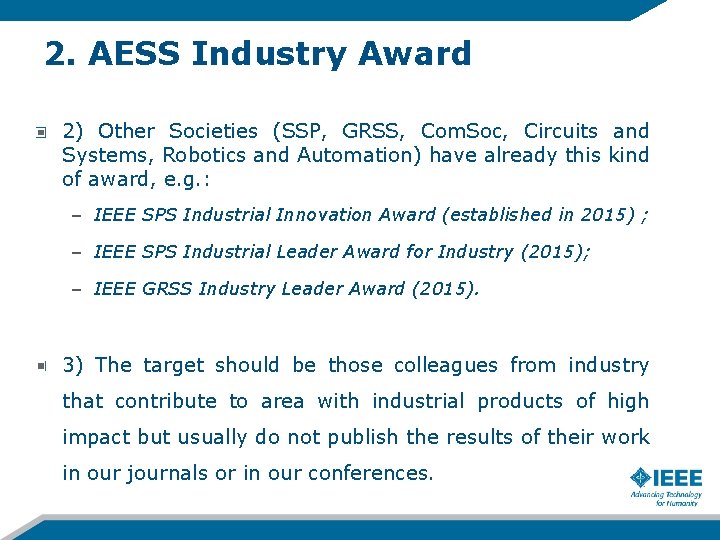 2. AESS Industry Award 2) Other Societies (SSP, GRSS, Com. Soc, Circuits and Systems,