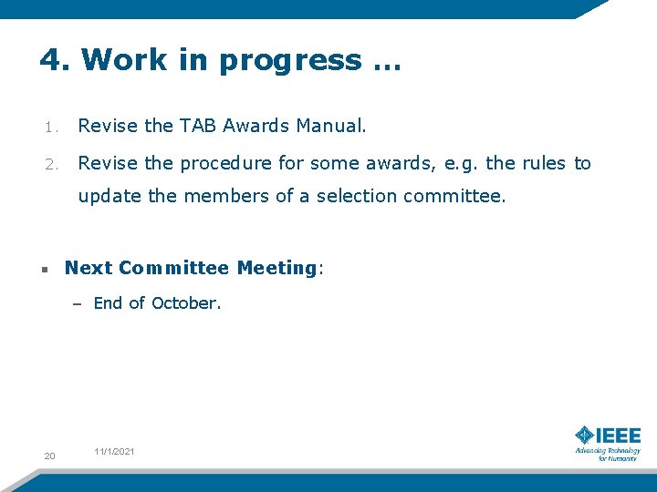 4. Work in progress … 1. Revise the TAB Awards Manual. 2. Revise the