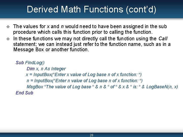 Derived Math Functions (cont’d) v v The values for x and n would need