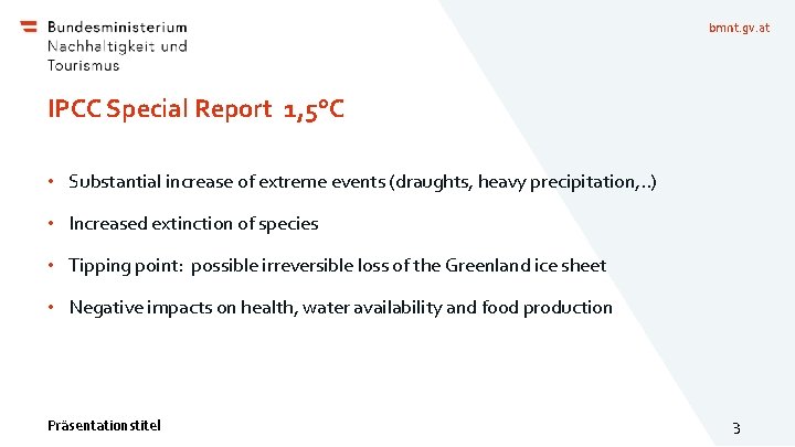 bmnt. gv. at IPCC Special Report 1, 5°C • Substantial increase of extreme events