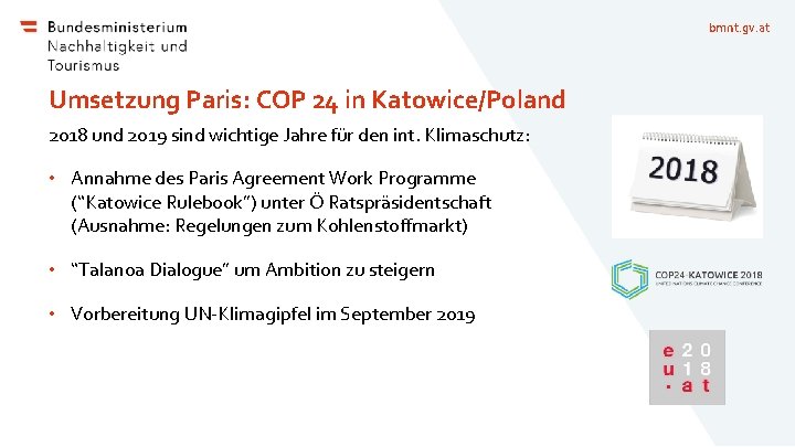 bmnt. gv. at Umsetzung Paris: COP 24 in Katowice/Poland 2018 und 2019 sind wichtige