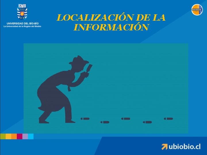 LOCALIZACIÓN DE LA INFORMACIÓN 