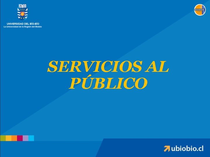 SERVICIOS AL PÚBLICO 