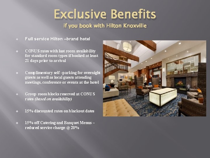 Exclusive Benefits if you book with Hilton Knoxville v Full service Hilton –brand hotel