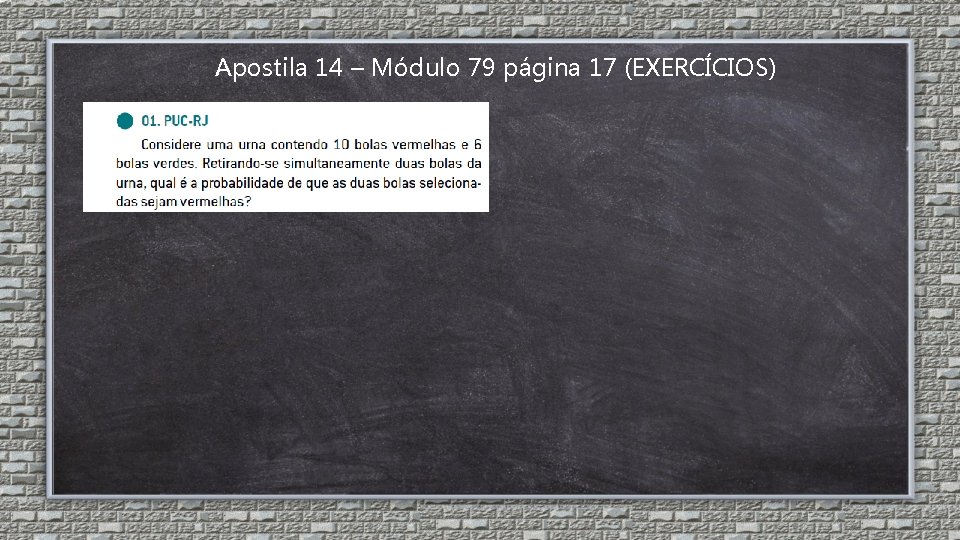 Apostila 14 – Módulo 79 página 17 (EXERCÍCIOS) 