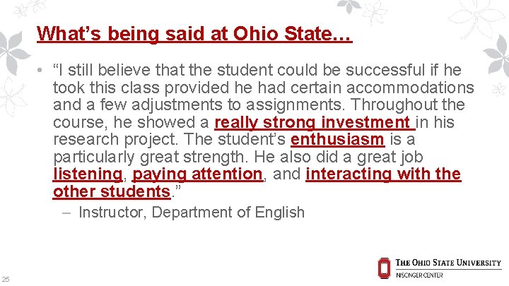 What’s being said at Ohio State… • “I still believe that the student could