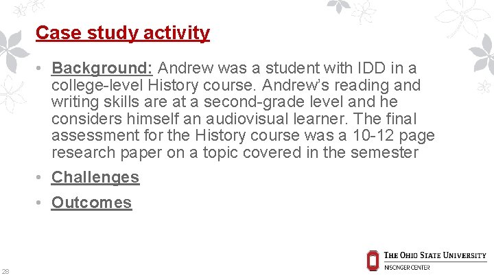 Case study activity • Background: Andrew was a student with IDD in a college-level