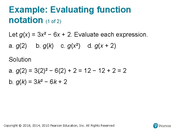 Example: Evaluating function notation (1 of 2) Let g(x) = 3 x² − 6