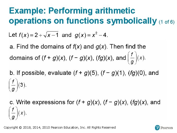 Example: Performing arithmetic operations on functions symbolically (1 of 6) Copyright © 2018, 2014,