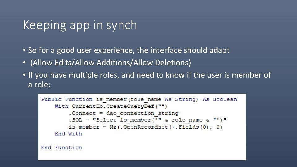 Keeping app in synch • So for a good user experience, the interface should