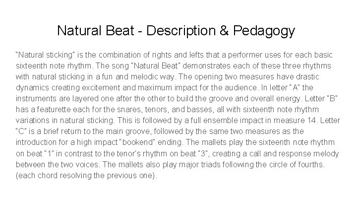 Natural Beat - Description & Pedagogy “Natural sticking” is the combination of rights and