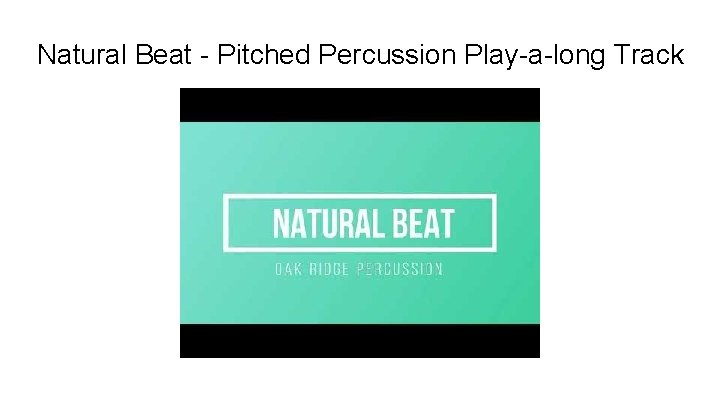 Natural Beat - Pitched Percussion Play-a-long Track 