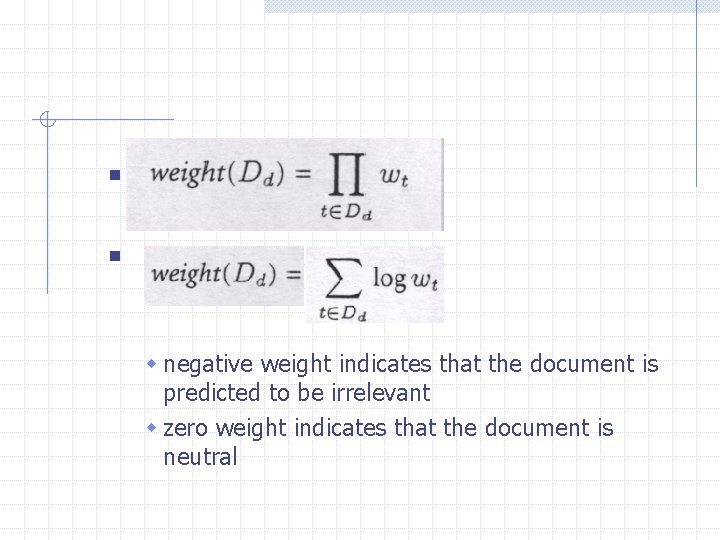 n n w negative weight indicates that the document is predicted to be irrelevant