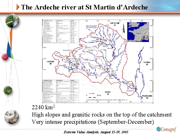 The Ardeche river at St Martin d’Ardeche 2240 km 2 High slopes and granitic