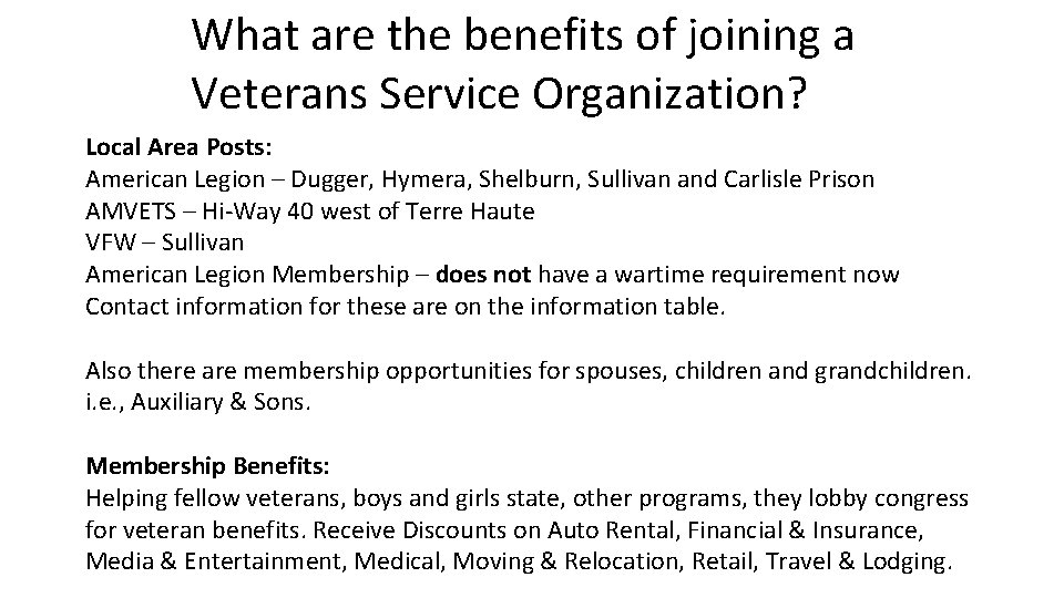 What are the benefits of joining a Veterans Service Organization? Local Area Posts: American