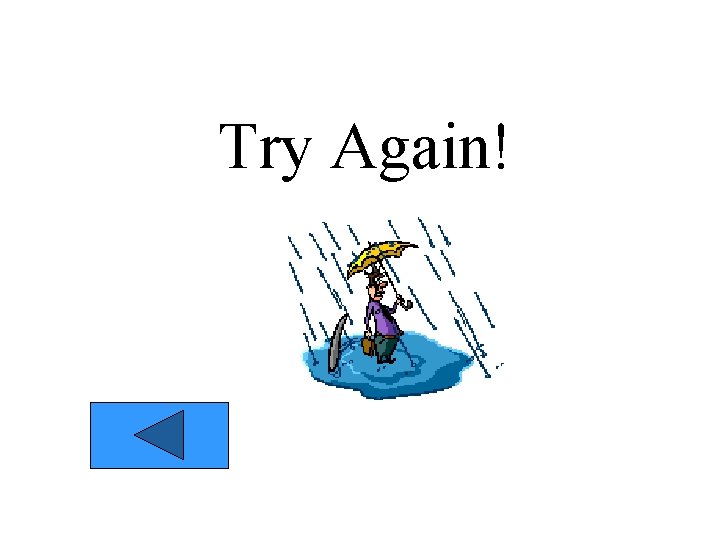 Try Again! 