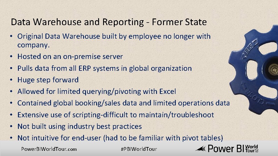 Data Warehouse and Reporting - Former State • Original Data Warehouse built by employee