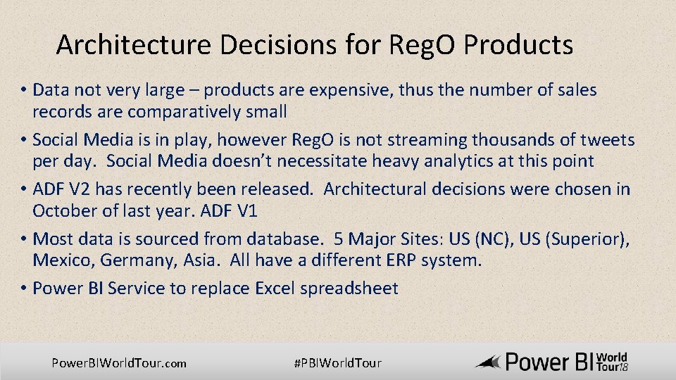 Architecture Decisions for Reg. O Products • Data not very large – products are