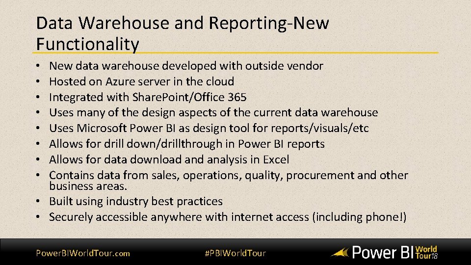 Data Warehouse and Reporting-New Functionality New data warehouse developed with outside vendor Hosted on