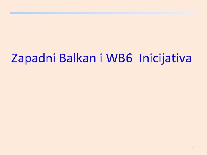 Zapadni Balkan i WB 6 Inicijativa 3 