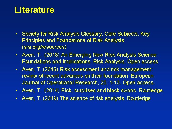 Literature • Society for Risk Analysis Glossary, Core Subjects, Key Principles and Foundations of