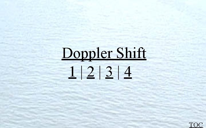 Doppler Shift 1|2|3|4 TOC 