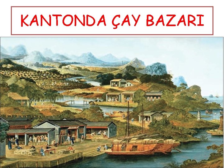 KANTONDA ÇAY BAZARI 