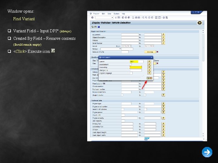 Window opens: Find Variant q Variant Field – Input DPI* (Always) q Created By