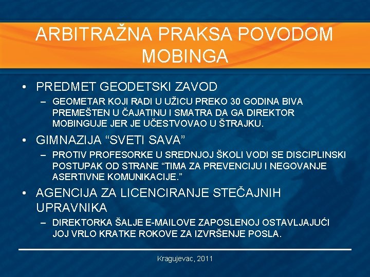 ARBITRAŽNA PRAKSA POVODOM MOBINGA • PREDMET GEODETSKI ZAVOD – GEOMETAR KOJI RADI U UŽICU