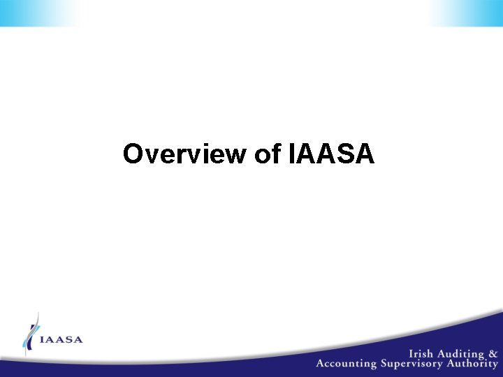 Overview of IAASA 