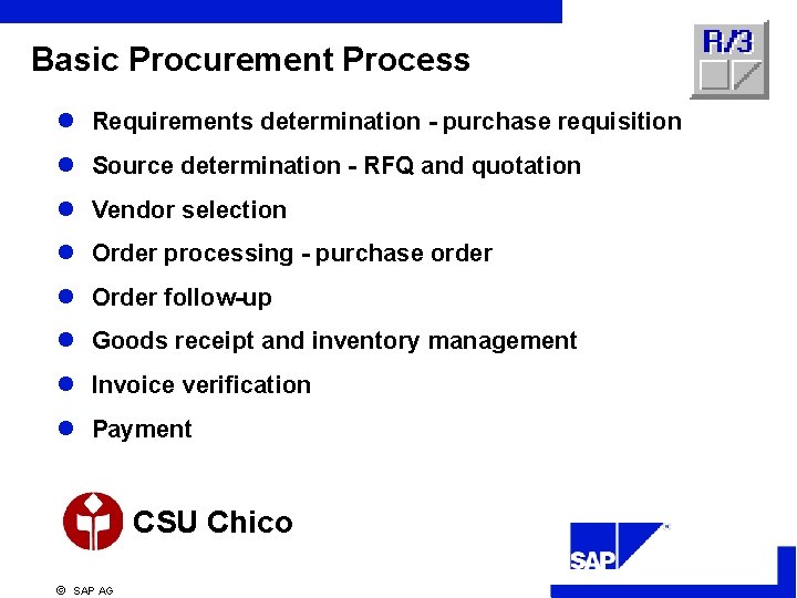 Basic Procurement Process l Requirements determination - purchase requisition l Source determination - RFQ